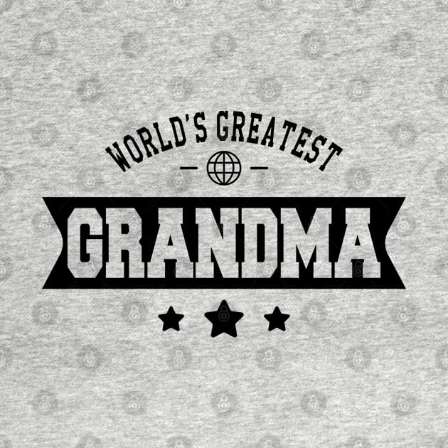 Grandma - World's greatest grandma by KC Happy Shop